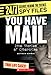 You Have Mail: True Stories of Cybercrime (24/7: Science Behind the Scenes: Spy Files) by Matthew Newman