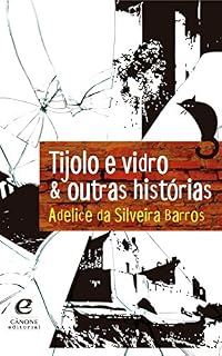 Livro Tijolo e vidro & outras histórias: Contos