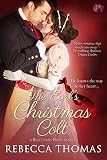 The Earl's Christmas Colt (A Reluctant Bride Book 1) by Rebecca Thomas