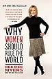 Why Women Should Rule the World: Dee Dee Myers: 9780061140419: Amazon ...