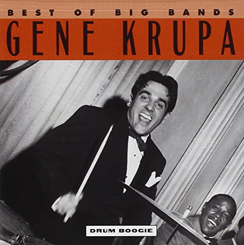 Gene Krupa & His Orchestra - Drum Boogie (Best Of The Big Bands) - Zortam Music