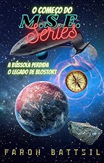 Livro O M.S.E.: A Bússola Perdida, O Legado de Blostort