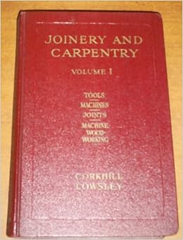 Joinery and Carpentry Volume 1: Amazon.co.uk: Richard 