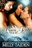 Bien Faite Pour Eux : Une Romance Paranormale (Agence de Rencontres Paranormales t. 4) (French Editi by Milly Taiden, Isabelle Wurth
