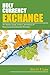 Holy Currency Exchange: 101 Stories, Songs, Actions, and Visions for Missional and Sustainable Ministries