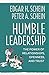 Humble Leadership: The Power of Relationships, Openness, and Trust (The Humble Leadership Series) - Book by Dr. Edgar Schein