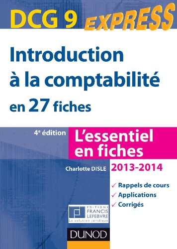 Introduction Ã  la comptabilitÃ© DCG 9 2013/2014 - 4e Ã©d. - en 27 fiches by (Paperback)