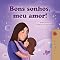 Livro Bons sonhos, meu amor!