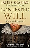 Front cover for the book Contested Will: Who Wrote Shakespeare? by James Shapiro
