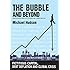 THE BUBBLE AND BEYOND
