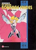 Original Bondage Fairies Volume 2 (v. 2) by 