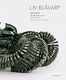 Liv Blåvarp: Jewellery. Structures in Wood (English and German Edition) by