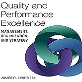 Managing for Quality and Performance Excellence: Evans, James ...