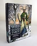 The Wild Wood Tarot: Wherein Widsom Resides by Mark Ryan, John Matthews