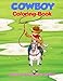 Cowboy Coloring Book: Rodeo and Horses of the Old West by Ciparum llc