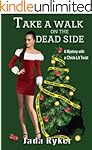 Take a Walk on the Dead Side (Macey Malloy Mysteries with a Chick-Lit Twist Book 2)
