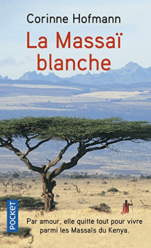 La Massaï blanche by Corinne Hofmann