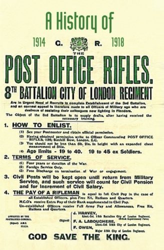 HISTORY OF THE POST OFFICE RIFLES, 8th Battalion City of London Regiment 1914 to 1918 by One of the battalion commanders