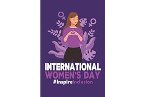 International Women's Day #InspireInclusion: International Women's Day 2024 Notebook/Journal Gift, Inspire Inclusion, Empower