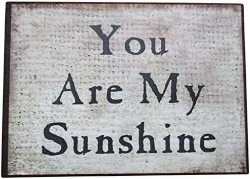 Farmisms 4x3 Inspirational Wooden Rustic Country Signs for Country Farm Living -You are My Sunshine
