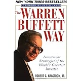 The Warren Buffett Way: Investment Strategies of the World's Greatest Investor