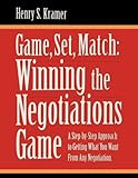Game, Set, Match: Winning the Negotiations Game cover