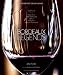 Bordeaux Legends: The 1855 First Growth Wines of Haut-Brion, Lafite Rothschild, Latour, Margaux and by 
