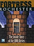 Fortress Rochester: The Inside Story of the IBM iSeries cover