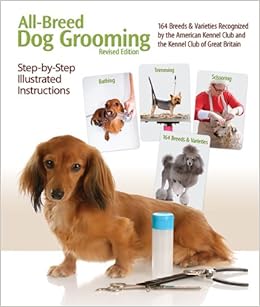 All Breed Dog Grooming Panel Of Credentialed Grooming Experts