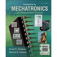 Introduction to Mechatronics and Measurement Systems: Alciatore, David ...