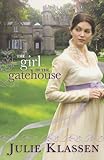 "The Girl in the Gatehouse" av Julie Klassen