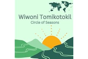 Wiwoni Tomikotokil: Circle of Seasons