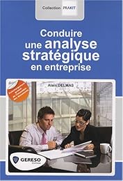 Conduire une analyse stratégique en entreprise