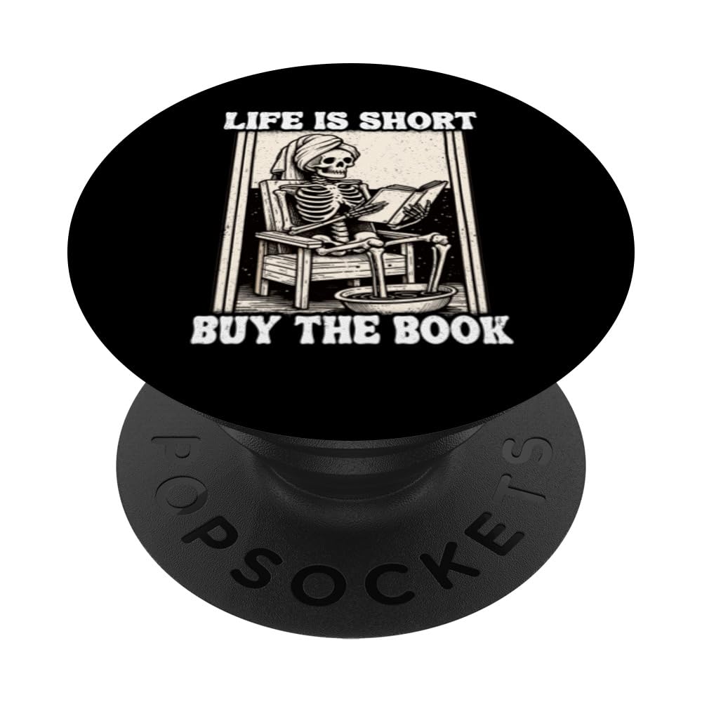 Life Is Short Buy The Book Skeleton Reading Funny Book PopSockets Swappable PopGrip