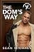 The Dom's Way (Iron Eagle Gym Book 5)