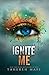 Ignite Me (Shatter Me, 3)