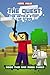 The Quest: The Untold Story of Steve - Book Two and Book Three