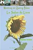 Montcuq en Quercy Blanc Le salon du livre (French Edition) by Stéphane Ternoise