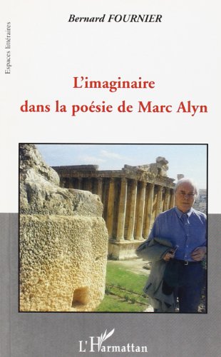 L' imaginaire dans la poésie de Marc Alyn