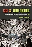 Race and Ethnic Relations: American and Global Perspectives