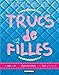 Trucs de filles (French Edition) by 