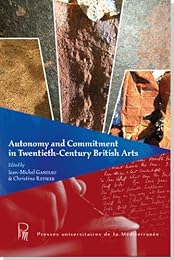 Autonomy and commitment in twentieth-century British arts