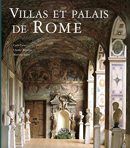Villas et Palais de Rome (French Edition) by Carlo Cresti, Claudio Rendina