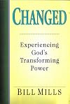 Changed : Experiencing God's Transforming Power