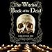 The Witches' Book of the Dead by