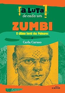 Livro Zumbi: O último herói dos Palmares (A luta de cada um)
