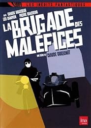 La Brigade Des Maléfices
