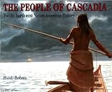Paperback The People of Cascadia - Pacific Northwest Native American History Book