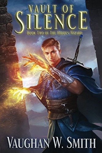 Vault of Silence (The Hidden Wizard)