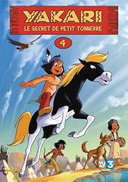Yakari - 4 - Le Secret De Petit Tonnerre
